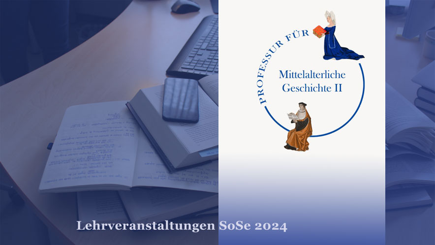 Banner Lehrveranstaltungen SoSe 2024 Mittelalterliche Geschichte, Professur Studt